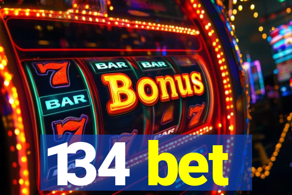 134 bet